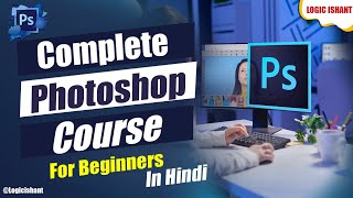 Complete Photoshop Course Beginner In Hindi  2023 |photoshop training 2023