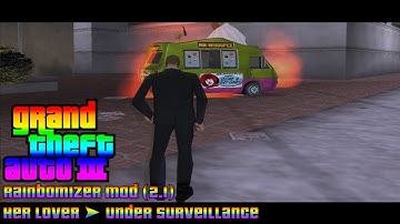 GTA 3 - (Rainbomizer Mod) [2.1] - Her Lover ➤ Under Surveillance