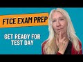 Top 10 Tips to Get Ready for the FTCE Test Day