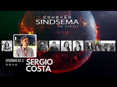 Sergio Costa no Especial sobre Água, do Conexão Sindsema Sergio Costa no Especial sobre Água, do Conexão Sindsema