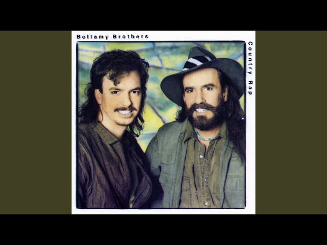 Bellamy Brothers - Country Rap
