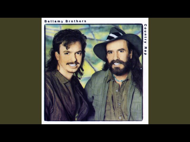 Bellamy Brothers - Country Rap