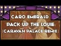 Caro emerald  pack up the louie caravan palace remix