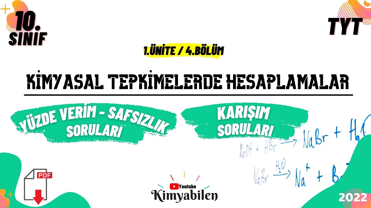 KİMYASAL HESAPLAMALAR - YÜZDE VERİM SORULARI - SAFSIZLIK SORULARI - 10.SINIF KİMYA -TYT KİMYA