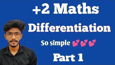 DIFFERENTIATION | Part 1 Plustwo Maths