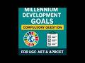 Millennium Development Goals (MDGs) for UGC-NET
