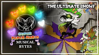 [SUPER PAPER MARIO Musical Bytes Fan Music Video #7] The Ultimate Show!