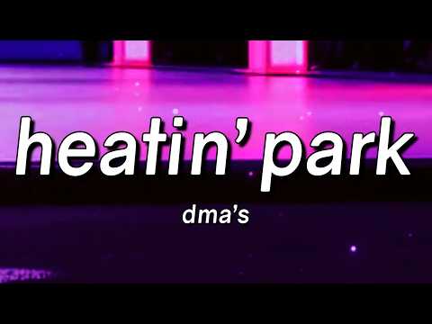 DMA'S - Heatin' Park (Lyrics)