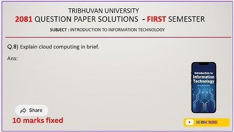 Introduction to Information Technology | First Semester | 2081 Q.no.8