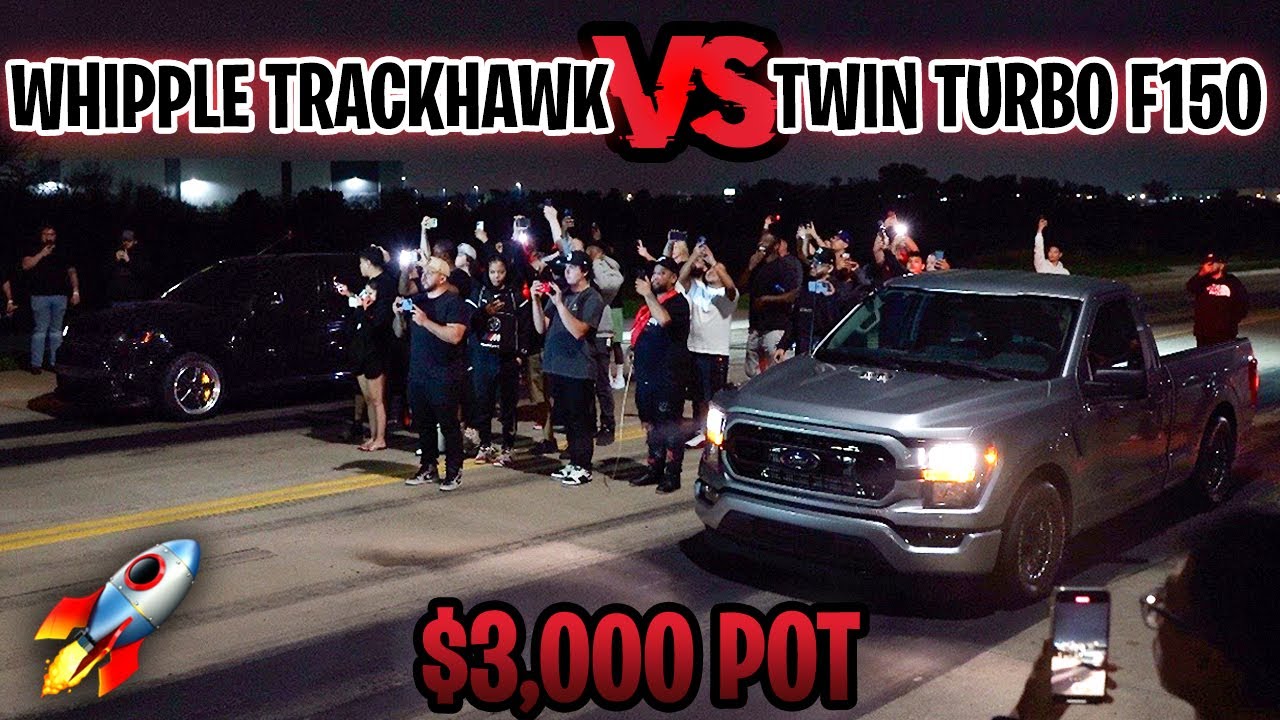 Fastest Trackhawk in the World vs Twin Turbo F150 $3,000 Street Race ...