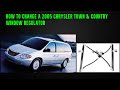 how to change a 2005 Chrysler Town &amp; Country window regulator
