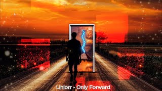 Liniorr -  Only Forward [Progressive House]