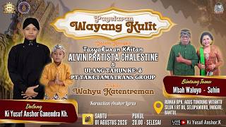LIVE WAYANG KULIT KI. YUSUF K / '''WAHYU KATENTREMAN'' /