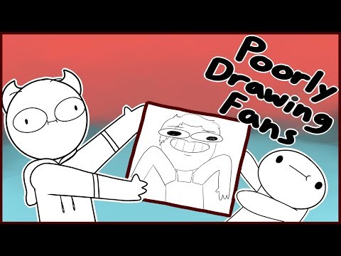 poorly-drawing-fans-w/-theodd1sout