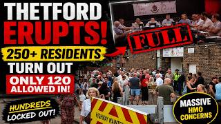 They Couldn't All Get In! Thetford Council Meeting Overwhelmed by HMO Protest