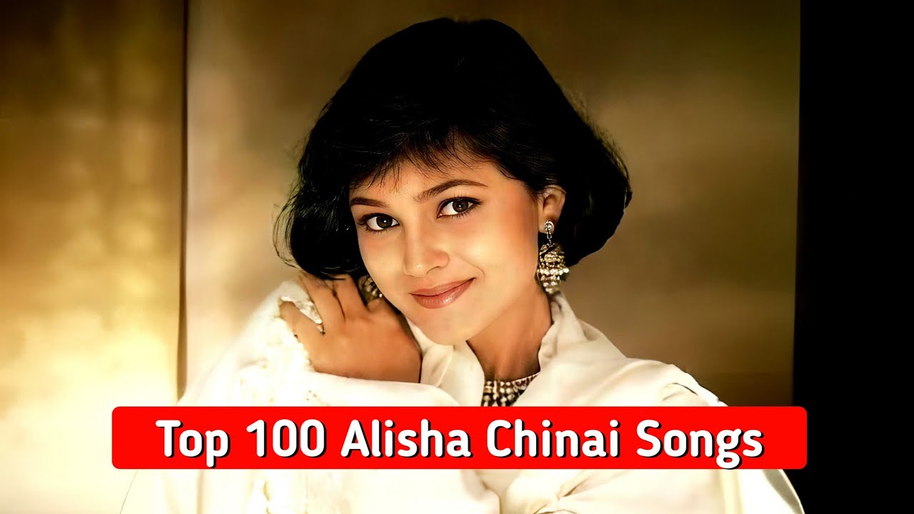 Top 100 Alisha Chinai Songs