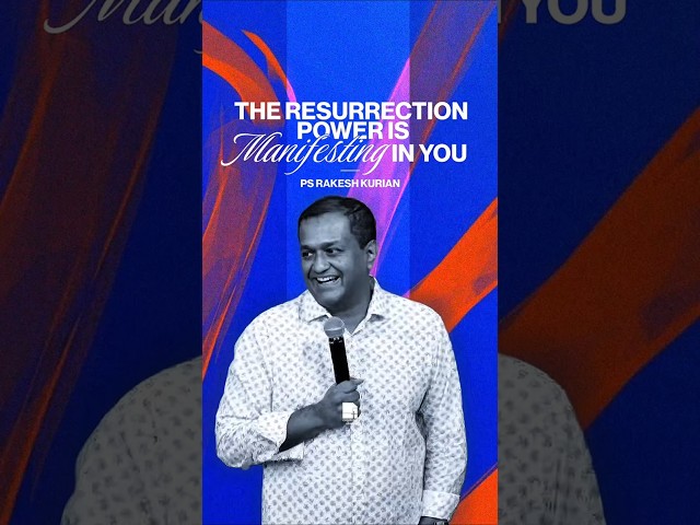 The resurrection power is manifesting in you