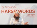 Be patient on the harsh words you hear while on the straight path  shaykh ahmad mus jibrl