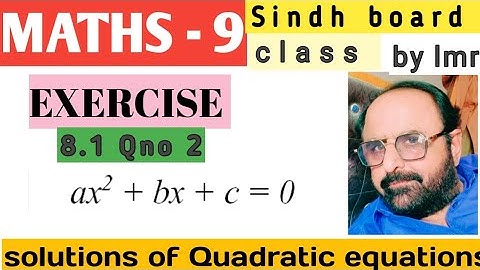 Exercise 8.1 unit 8 Quadratic equations class 9 new mathematics book Sindh board | Qno 2