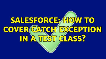 Salesforce: How to cover Catch exception in a test class?