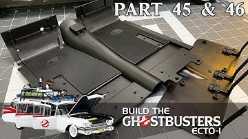 Build the Ghostbusters Ecto-1 - Part 45 & 46