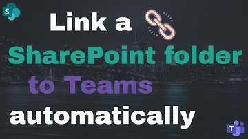Link a SharePoint Online folder to Teams Automatically