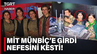 Mi̇t Ajanlarından Nefes Kesen Operasyon Ypgnin Sözde Münbiç Sorumlusu Etkisizleşti Tgrt Haber