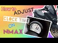 How to SET ADJUST time on NMAX
