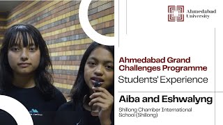 Aiba and Eshwalyng’s Experience at the Ahmedabad Grand Challenges Programme @AhdUniVideos