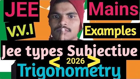 Jee types Subjective #trigonometry equations and ineqation #examples #important #2026 #attempt #vvi 