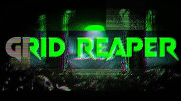 Grid Reaper YouTube channel/video intro - remake