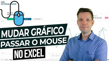 [Excel] Mudar gráfico ao passar o mouse. MouseHover