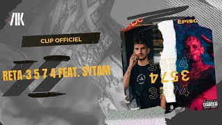 RETA - 3,5,7,4 feat. SYTAM (Clip Officiel)