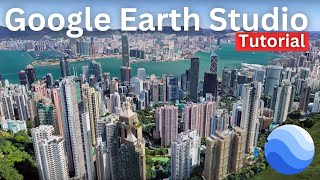 Google Earth Studio Tutorial for Beginners 2024