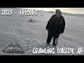 Ep03  crawling valley ab first ice camp of the year