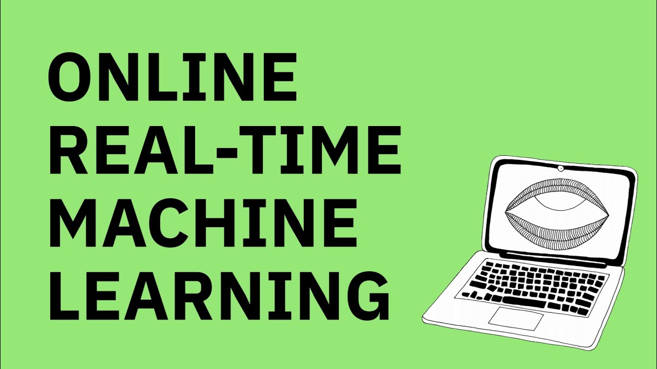 Online Real Time Machine Learning