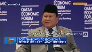 Top! Prabowo PD Ekonomi RI Tembus 8% saat Jabat Presiden