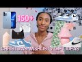 150+ CHRISTMAS WISHLIST IDEAS/ GIFT IDEAS | AZARIA PURDY