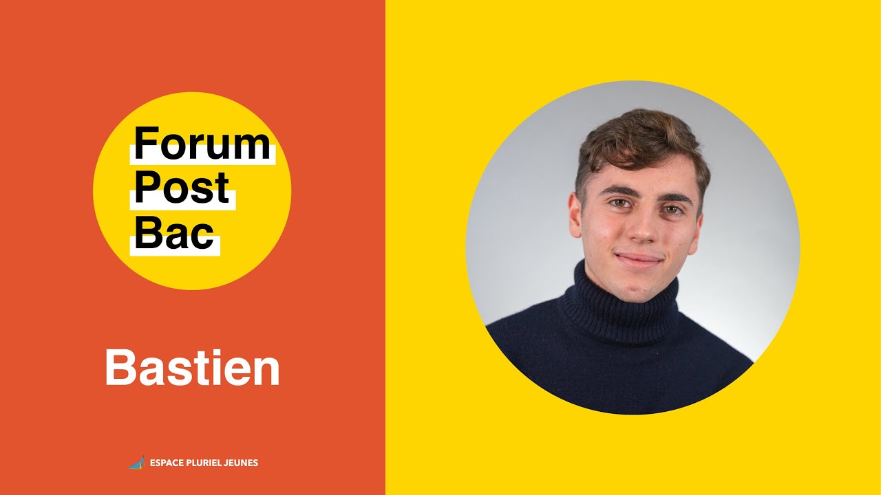 Bastien - L3 Administration Publique - Forum Post Bac