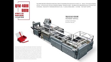 QFM 460 600B automatic case making machine, case maker