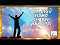 Con Gesù siamo sempre vincitori - Canto con testo