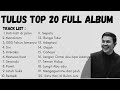 Gambar cover Tulus - Full Album | Top 20
