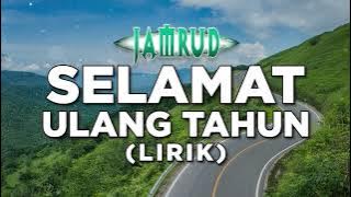 Jamrud - Selamat Ulang Tahun (Lirik)