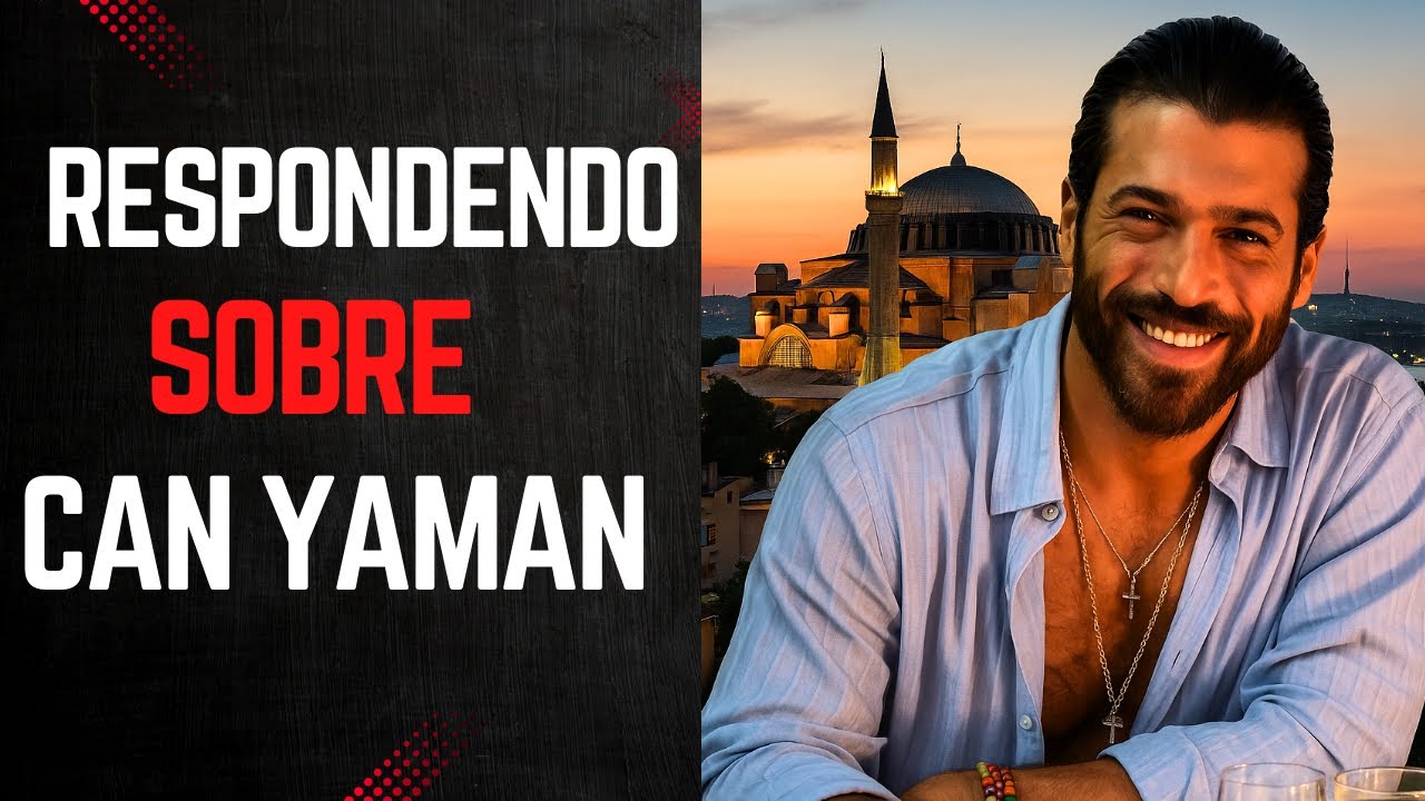 🗣️💭RESPONDENDO SOBRE  CAN YAMAN #canyaman 