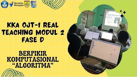 OJT 1 KKA training | real teaching module 2 COMPUTATIONAL THINKING & DIGITAL LITERACY #coding #KKA