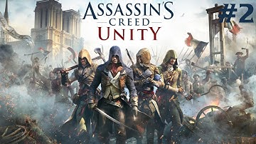 Assassins Creed Unity Full Walkthrough | Part 2 | No Commentary