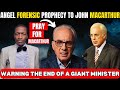 WARNING⚠️Pray For John MacArthur, Angel Warns The church