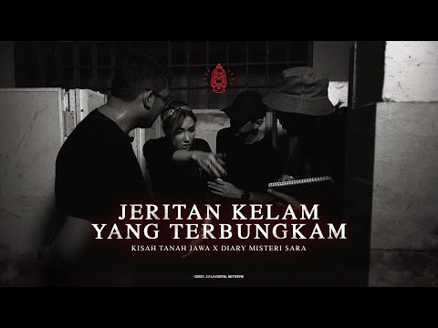 Jeritan Kelam Yang Terbungkam | Kisah Tanah Jawa x @Sara Wijayanto