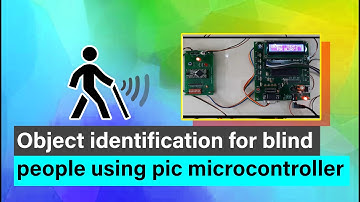 Object Identification for Blind People Using PIC Microcontroller | Project Demo | #microcontroller