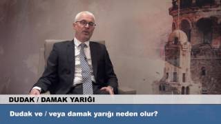 Dudak ve / veya damak yarığı neden olur?